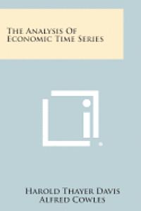 The Analysis of Economic Time Series 1
