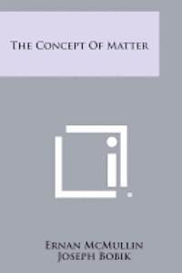 bokomslag The Concept of Matter