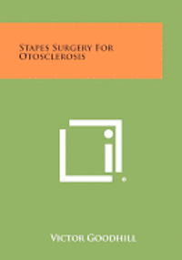 bokomslag Stapes Surgery for Otosclerosis