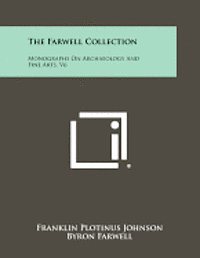 bokomslag The Farwell Collection: Monographs on Archaeology and Fine Arts, V6