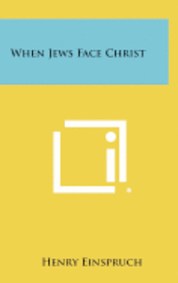 bokomslag When Jews Face Christ