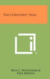 The Corduroy Trail 1