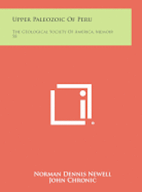 bokomslag Upper Paleozoic of Peru: The Geological Society of America, Memoir 58