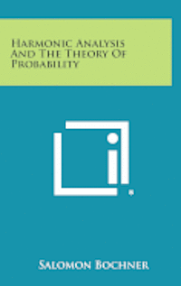 Harmonic Analysis and the Theory of Probability 1