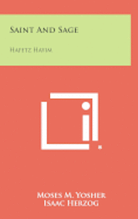 bokomslag Saint and Sage: Hafetz Hayim