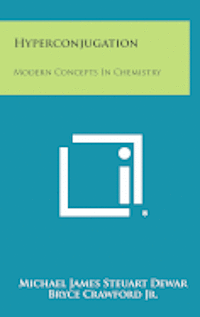 bokomslag Hyperconjugation: Modern Concepts in Chemistry