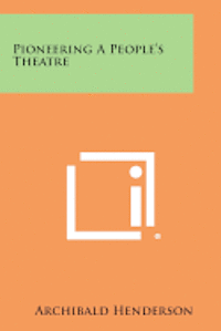 bokomslag Pioneering a People's Theatre
