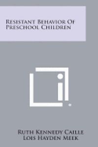 bokomslag Resistant Behavior of Preschool Children