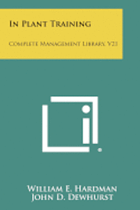 bokomslag In Plant Training: Complete Management Library, V21
