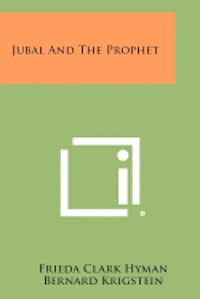 bokomslag Jubal and the Prophet