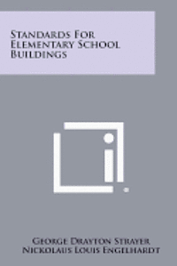 Standards for Elementary School Buildings 1