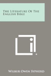 bokomslag The Literature of the English Bible