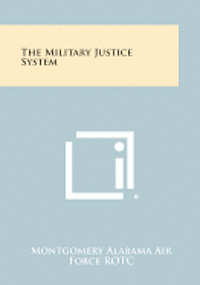 bokomslag The Military Justice System