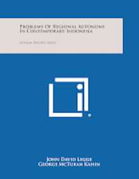 bokomslag Problems of Regional Autonomy in Contemporary Indonesia: Interim Reports Series