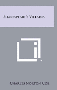 Shakespeare's Villains 1