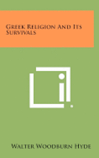 bokomslag Greek Religion and Its Survivals