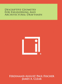 bokomslag Descriptive Geometry for Engineering and Architectural Draftsmen
