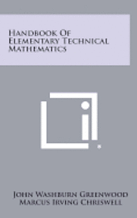 bokomslag Handbook of Elementary Technical Mathematics