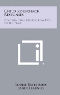 bokomslag Child Rorschach Responses: Developmental Trends from Two to Ten Years