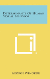 bokomslag Determinants of Human Sexual Behavior