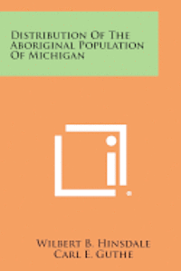 bokomslag Distribution of the Aboriginal Population of Michigan