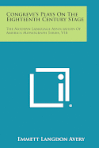 bokomslag Congreve's Plays on the Eighteenth Century Stage: The Modern Language Association of America Monograph Series, V18