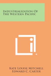bokomslag Industrialization of the Western Pacific