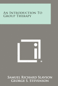 bokomslag An Introduction to Group Therapy