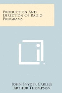 Production and Direction of Radio Programs 1