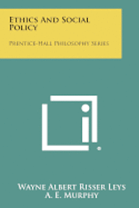 bokomslag Ethics and Social Policy: Prentice-Hall Philosophy Series