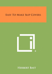 bokomslag Easy to Make Slip Covers
