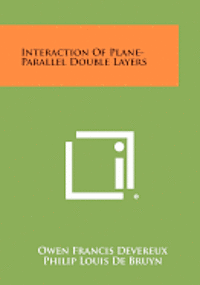 bokomslag Interaction of Plane-Parallel Double Layers