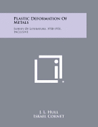 bokomslag Plastic Deformation of Metals: Survey of Literature, 1950-1951, Inclusive