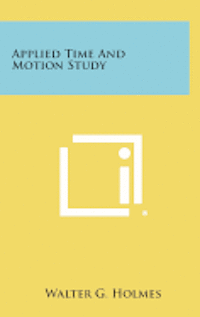 bokomslag Applied Time and Motion Study