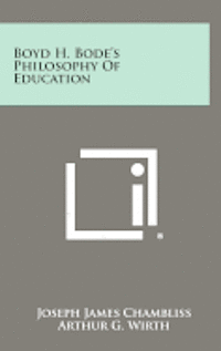 Boyd H. Bode's Philosophy of Education 1