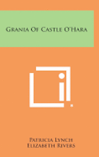 bokomslag Grania of Castle O'Hara