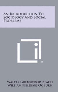 bokomslag An Introduction to Sociology and Social Problems