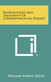 bokomslag Pathogenesis and Treatment of Cerebrovascular Disease