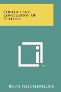 bokomslag Conflict and Conciliation of Cultures
