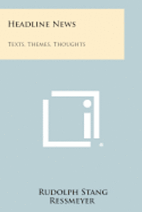 bokomslag Headline News: Texts, Themes, Thoughts