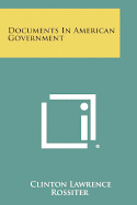 bokomslag Documents in American Government