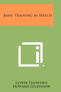 Basic Training in Speech 1