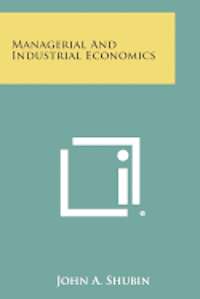 bokomslag Managerial and Industrial Economics