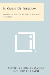 bokomslag In Quest of Freedom: American Political Thought and Practice