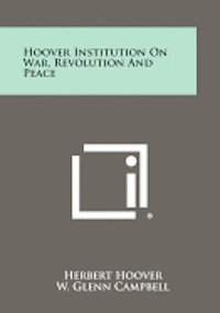 bokomslag Hoover Institution on War, Revolution and Peace