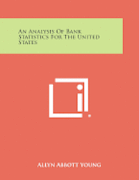 bokomslag An Analysis of Bank Statistics for the United States