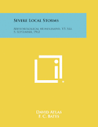 bokomslag Severe Local Storms: Meteorological Monographs, V5, No. 5, September, 1963