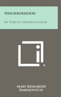 bokomslag Neighborhood: My Story of Greenwich House