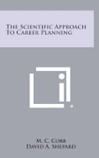 bokomslag The Scientific Approach to Career Planning