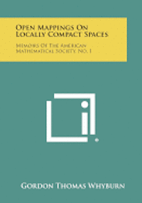 bokomslag Open Mappings on Locally Compact Spaces: Memoirs of the American Mathematical Society, No. 1
